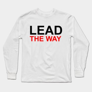 Lead the way Long Sleeve T-Shirt